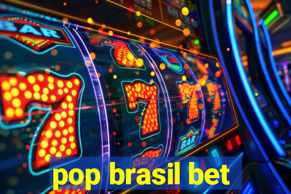 pop brasil bet